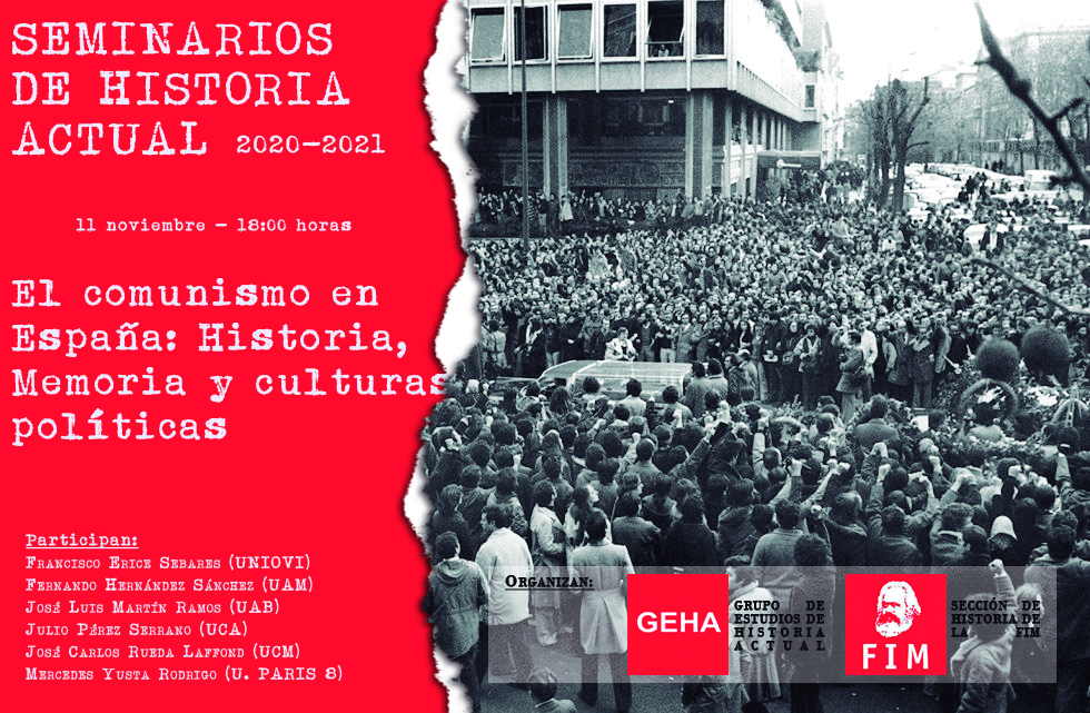 Seminario de Historia Actual 2020-2021: El comunismo en España: Historia, memoria y culturas políticas